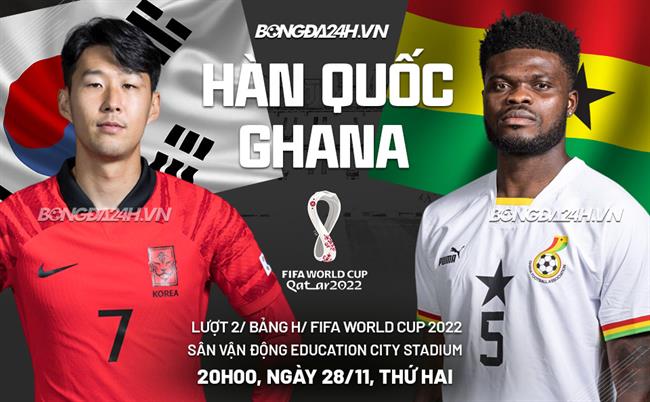 Soi kèo Hàn Quốc vs Ghana 28/11: Nhận định, dự đoán tỷ số và chiến thuật